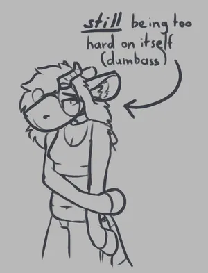a sketch of pebble looking all sad and ashamed, with the text "-still- being too hard on itself"